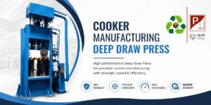Parrytech Hydraulics Cooker Manufacturing Deep Draw Press